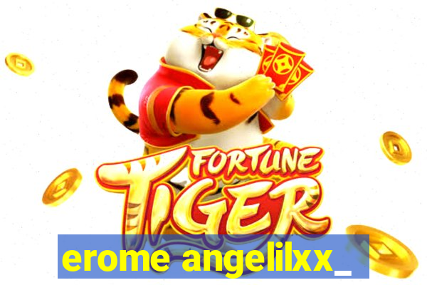 erome angelilxx_